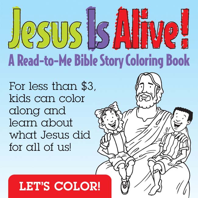 Jesus Is Alive read-to-me Bible story coloring book